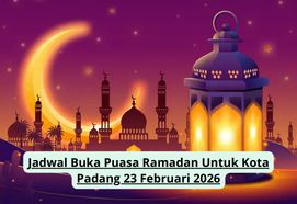 Jadwal Buka Puasa Ramadan Untuk Kota Padang 23 Februari 2026