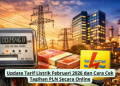 Update Tarif Listrik Februari 2026 dan Cara Cek Tagihan PLN Secara Online