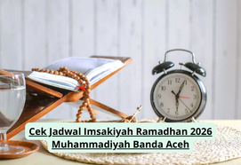 Cek Jadwal Imsakiyah Ramadhan 2026 Muhammadiyah Banda Aceh