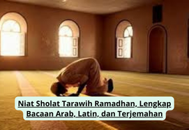 Niat Sholat Tarawih Ramadhan, Lengkap Bacaan Arab, Latin, dan Terjemahan
