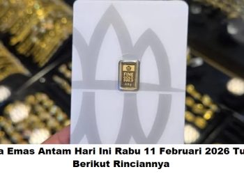Harga Emas Antam Hari Ini Rabu 11 Februari 2026 Turun, Berikut Rinciannya