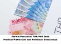 Jadwal Pencairan THR PNS 2026: Prediksi Waktu Cair dan Perkiraan Besarannya