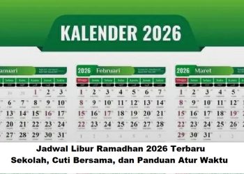 Jadwal Libur Ramadhan 2026 Terbaru: Sekolah, Cuti Bersama, dan Panduan Atur Waktu