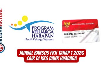 Jadwal Bansos PKH Tahap 1 2026 Cair di KKS Bank Himbara