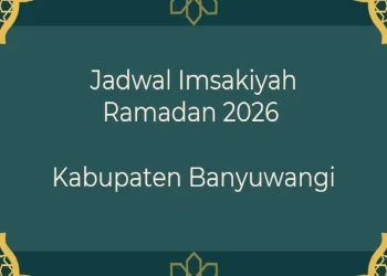 Jadwal Imsak Banyuwangi dan Sekitarnya 26 Februari 2026