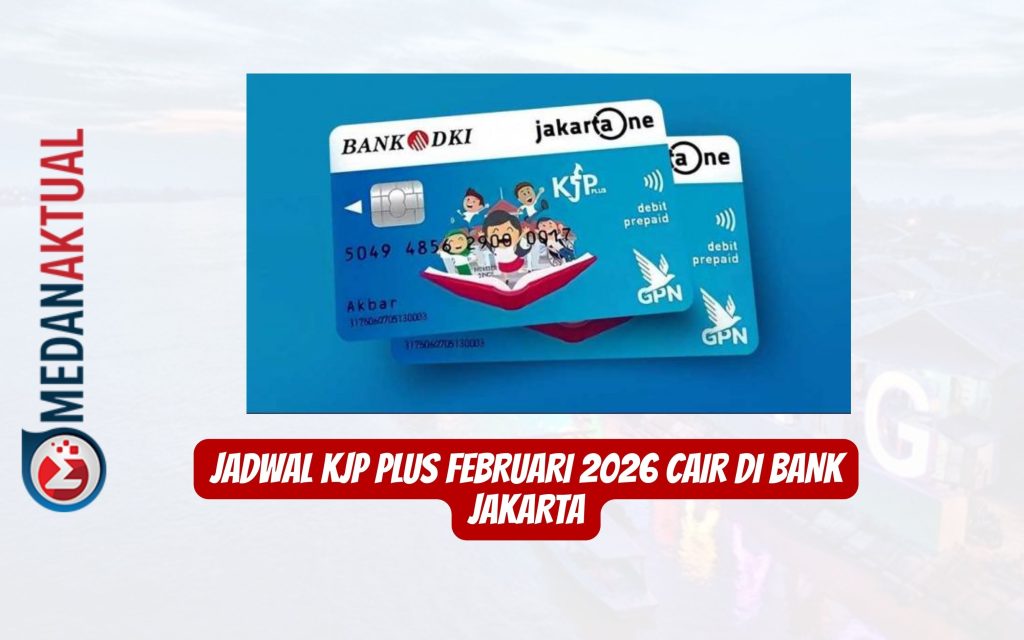 Jadwal KJP Plus Februari 2026 Cair di Bank Jakarta