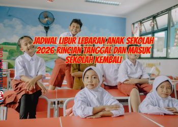 Jadwal Libur Lebaran Anak Sekolah 2026 Rincian Tanggal dan Masuk Sekolah Kembali