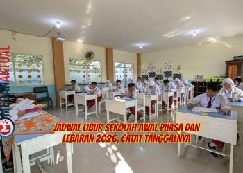 Jadwal Libur Sekolah Awal Puasa dan Lebaran 2026, Catat Tanggalnya