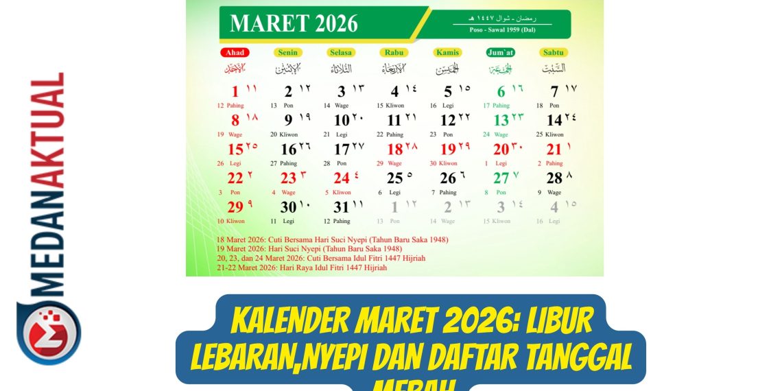Kalender Maret 2026: Libur Lebaran,Nyepi dan Daftar Tanggal Merah