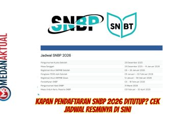 Kapan Pendaftaran SNBP 2026 Ditutup? Cek Jadwal Resminya di Sini