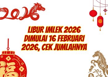 Libur Imlek 2026 Dimulai 16 Februari 2026, Cek Jumlahnya