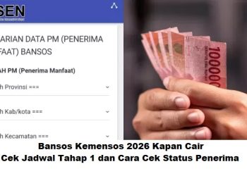 Bansos Kemensos 2026 Kapan Cair? Cek Jadwal Tahap 1 dan Cara Cek Status Penerima