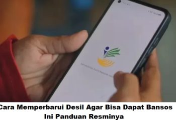 Cara Memperbarui Desil Agar Bisa Dapat Bansos, Ini Panduan Resminya