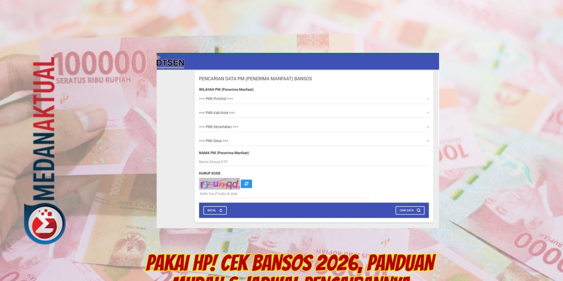 Pakai HP! Cek Bansos 2026, Panduan Mudah & Jadwal Pencairannya
