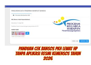 Panduan Cek Bansos PKH Lewat HP Tanpa Aplikasi Resmi Kemensos Tahun 2026