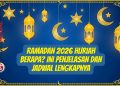 Ramadan 2026 Hijriah Berapa? Ini Penjelasan dan Jadwal Lengkapnya