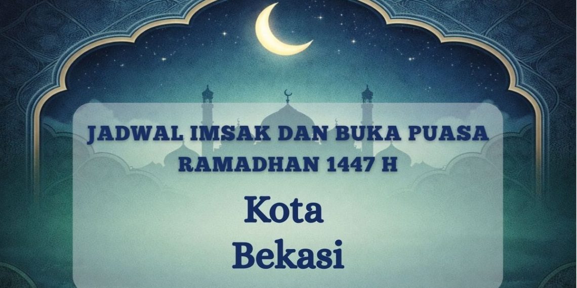 Jadwal Imsak Bekasi Hari Ini, Kamis 26 Februari 2026 : Lengkap Waktu Sholat
