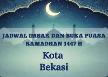 Jadwal Imsak Bekasi Hari Ini, Kamis 26 Februari 2026 : Lengkap Waktu Sholat