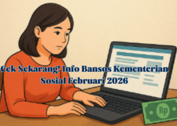 Cek Sekarang! Info Bansos Kementerian Sosial Februari 2026