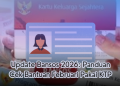 Update Bansos 2026: Panduan Cek Bantuan Februari Pakai KTP