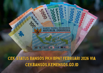 Cek Status Bansos PKH BPNT Februari 2026 via cekbansos.kemensos.go.id