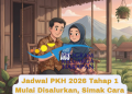 Jadwal PKH 2026 Tahap 1 Mulai Disalurkan, Simak Cara Cek dan Pencairannya