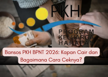 Bansos PKH BPNT 2026: Kapan Cair dan Bagaimana Cara Ceknya?