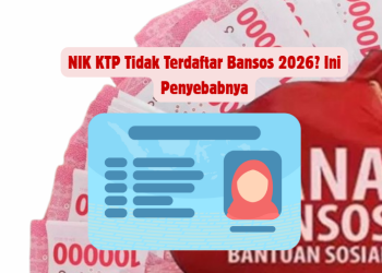 NIK KTP Tidak Terdaftar Bansos 2026? Ini Penyebabnya
