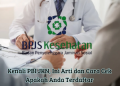 Kenali PBI JKN, Ini Arti dan Cara Cek Apakah Anda Terdaftar
