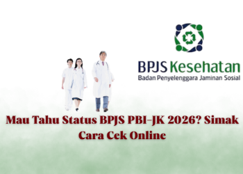 Mau Tahu Status BPJS PBI-JK 2026? Simak Cara Cek Online