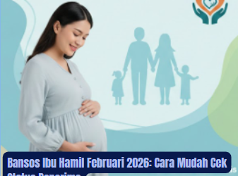 Bansos Ibu Hamil Februari 2026: Cara Mudah Cek Status Penerima