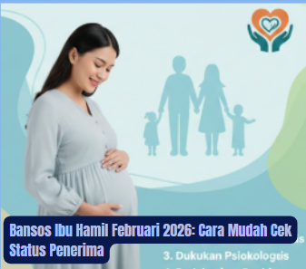 Bansos Ibu Hamil Februari 2026: Cara Mudah Cek Status Penerima