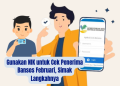 Gunakan NIK untuk Cek Penerima Bansos Februari, Simak Langkahnya