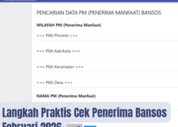 Langkah Praktis Cek Penerima Bansos Februari 2026