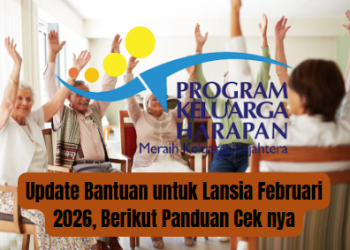 Update Bantuan untuk Lansia Februari 2026, Berikut Panduan Cek nya