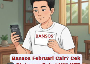 Bansos Februari Cair? Cek Statusmu Pakai NIK KTP