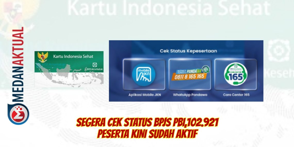 Segera Cek Status BPJS PBI,102.921 Peserta Kini Sudah Aktif