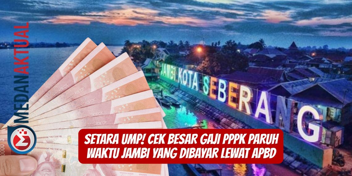 Setara UMP! Cek Besar Gaji PPPK Paruh Waktu Jambi yang Dibayar Lewat APBD