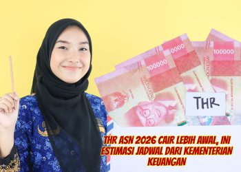 THR ASN 2026 Cair Lebih Awal, Ini Estimasi Jadwal dari Kementerian Keuangan