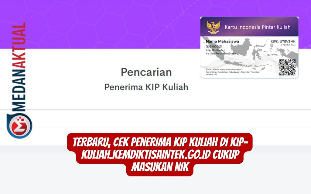 Terbaru, Cek Penerima KIP Kuliah di kip-kuliah.kemdiktisaintek.go.id Cukup Masukan NIK