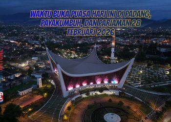 Waktu Buka Puasa Hari Ini di Padang, Payakumbuh, dan Pariaman 28 Februari 2026