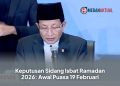 1 Ramadhan 1447 Hijriah Secara Resmi ditetapkan Pemerintah Pada 19 februari 2026