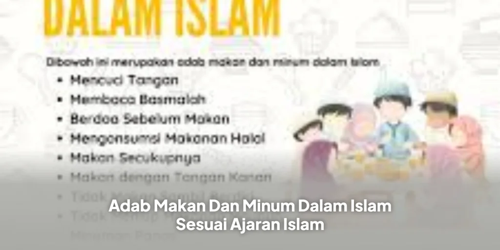 Adab Makan Dan Minum Dalam Islam Sesuai Ajaran Islam