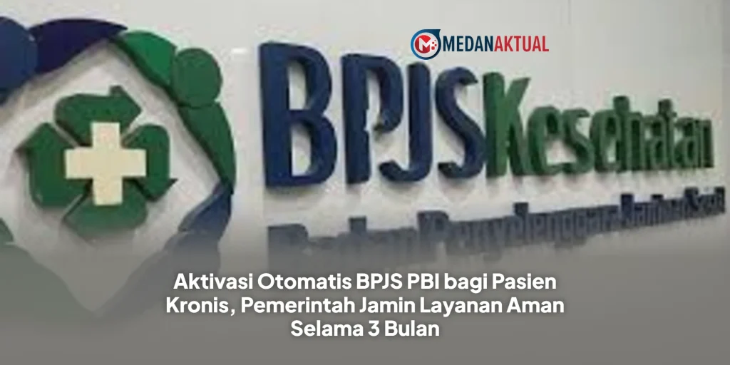 Aktivasi Otomatis BPJS PBI bagi Pasien Kronis, Pemerintah Jamin Layanan Aman Selama 3 Bulan