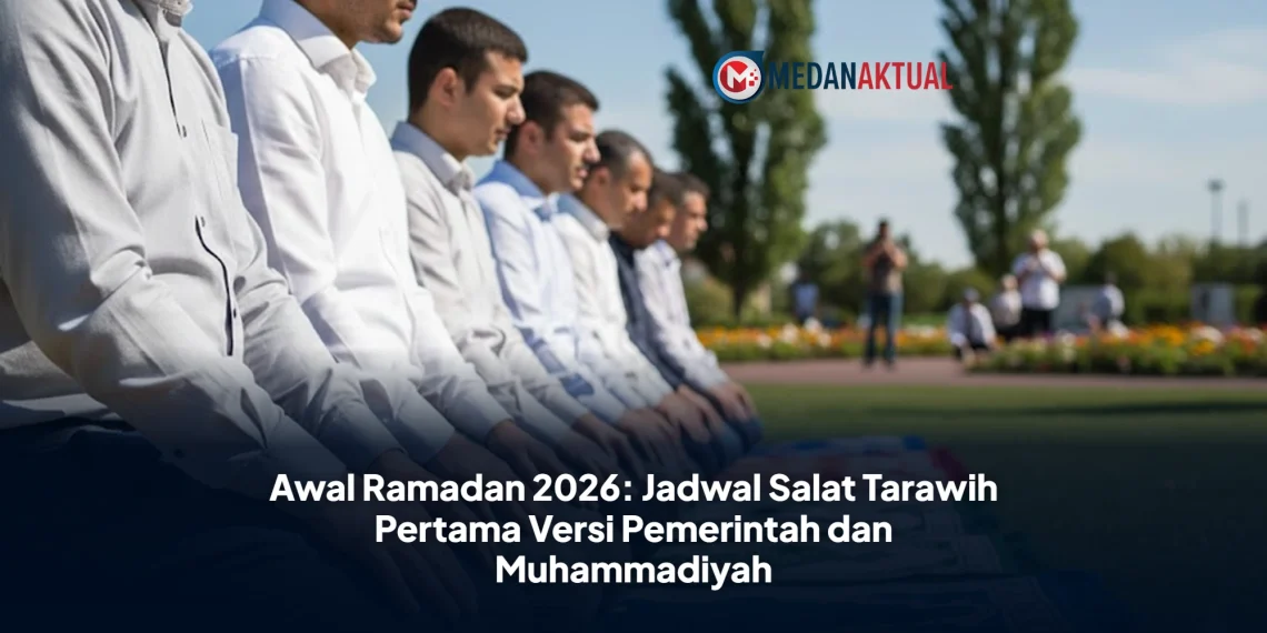 Awal Ramadan 2026: Jadwal Salat Tarawih Pertama Versi Pemerintah dan Muhammadiyah