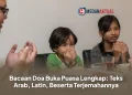 Bacaan Doa Buka Puasa Lengkap: Teks Arab, Latin, Beserta Terjemahannya