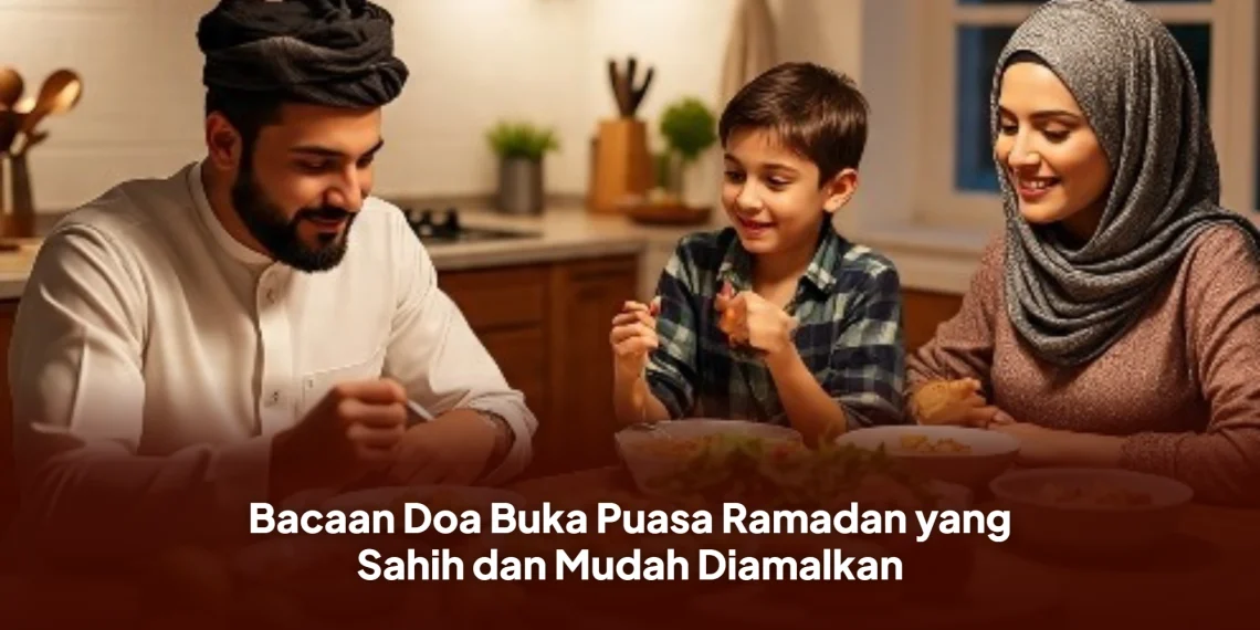 Bacaan Doa Buka Puasa Ramadan yang Sahih dan Mudah Diamalkan