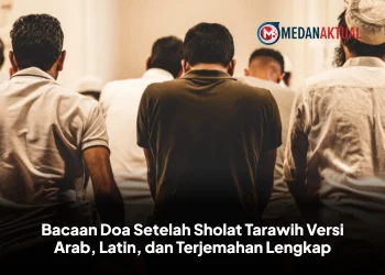 Bacaan Doa Setelah Sholat Tarawih Versi Arab, Latin, dan Terjemahan Lengkap