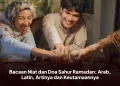 Bacaan Niat dan Doa Sahur Ramadan: Arab, Latin, Artinya dan Keutamaannya