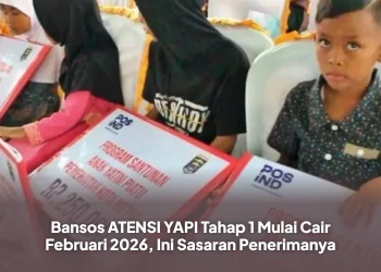 Bansos ATENSI YAPI Tahap 1 Mulai Cair Februari 2026, Ini Sasaran Penerimanya